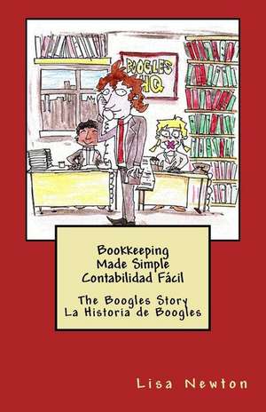 Bookkeeping Made Simple Contabilidad Facil de Lisa Newton