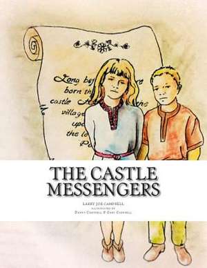 The Castle Messengers de Larry Joe Campbell