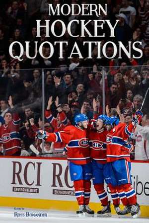 Modern Hockey Quotations de Ross Bonander