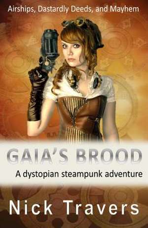 Gaia's Brood de Nick Travers