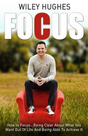 Focus de Wiley E. Hughes