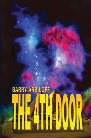 The 4th Door de Barry Arbiloff