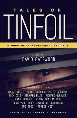 Tales of Tinfoil de Nick Cole