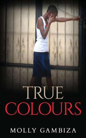 True Colours de Molly Gambiza