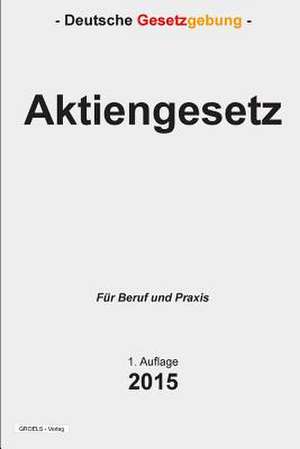 Aktiengesetz de Groelsv Verlag