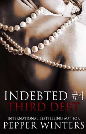 Third Debt de Pepper Winters