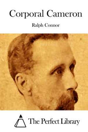 Corporal Cameron de Ralph Connor