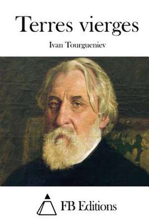 Terres Vierges de Ivan Tourgueniev