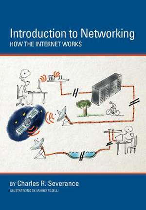 Introduction to Networking de Dr Charles R. Severance