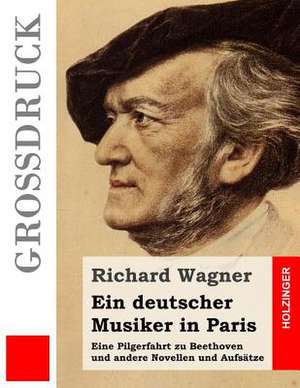 Ein Deutscher Musiker in Paris (Grossdruck) de Richard Wagner