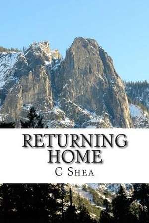 Returning Home de C. V. Shea