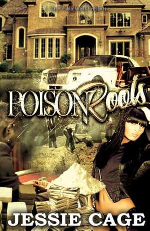 Poison Roots de Jessie Cage