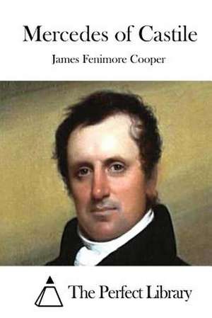 Mercedes of Castile de James Fenimore Cooper