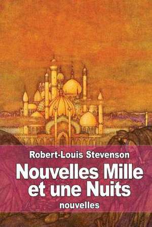 Nouvelles Mille Et Une Nuits de Robert-Louis Stevenson