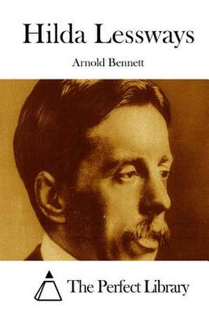 Hilda Lessways de Arnold Bennett