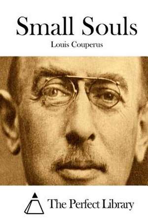 Small Souls de Louis Couperus