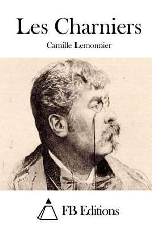 Les Charniers de Camille Lemonnier