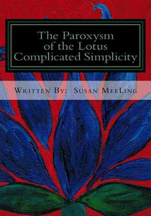 Complicated Simplicity de MS Susan Meeling