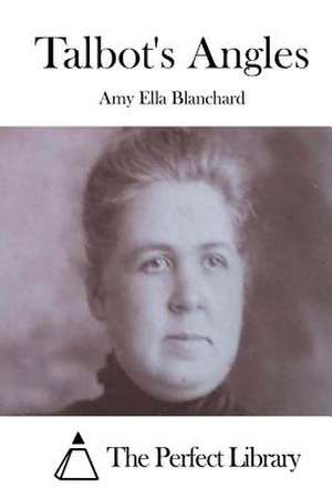 Talbot's Angles de Amy Ella Blanchard