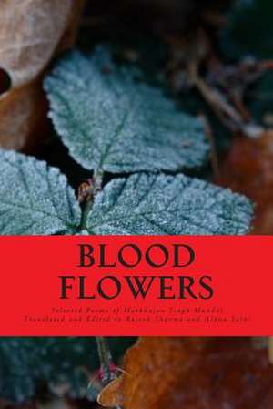 Blood Flowers de Rajesh Sharma