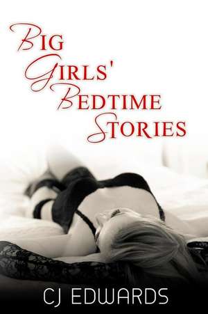 Big Girls' Bedtime Stories de C. J. Edwards