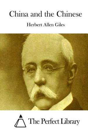 China and the Chinese de Herbert Allen Giles