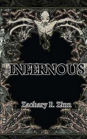 Infernous de Zachary Zinn