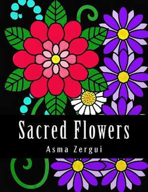 Sacred Flowers de Mrs Asma Zergui