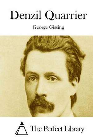 Denzil Quarrier de George Gissing