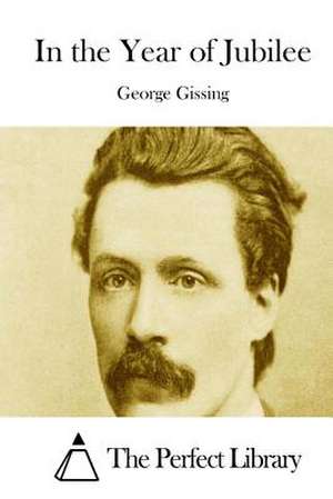 In the Year of Jubilee de George Gissing