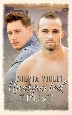 Unexpected Trust de Silvia Violet