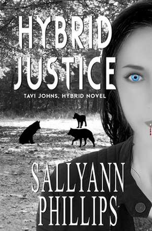 Hybrid Justice de Sallyann Phillips