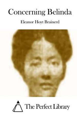 Concerning Belinda de Eleanor Hoyt Brainerd