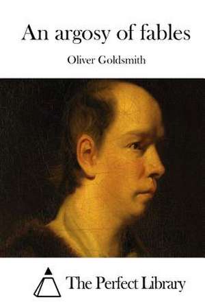 An Argosy of Fables de Oliver Goldsmith