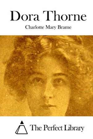 Dora Thorne de Charlotte Mary Brame