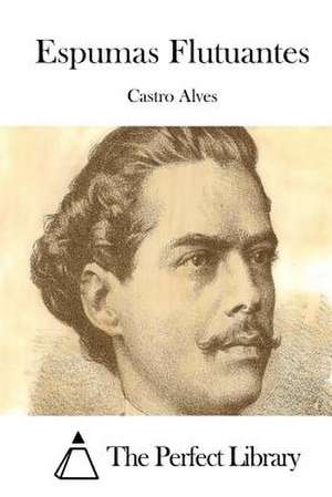 Espumas Flutuantes de Castro Alves