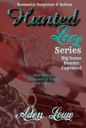 Hunted Love de Aden Lowe