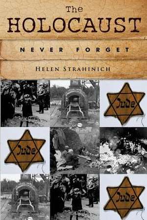 The Holocaust de Helen Strahinich