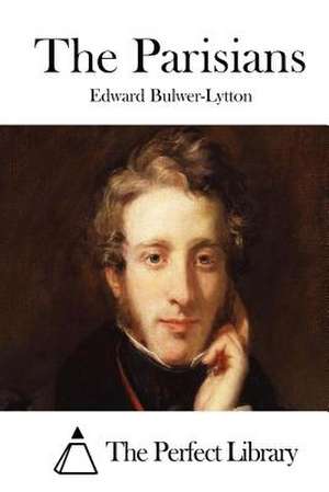 The Parisians de Edward Bulwer-Lytton