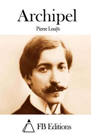 Archipel de Pierre Louys