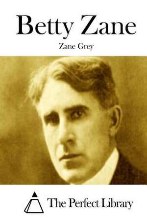 Betty Zane de Zane Grey