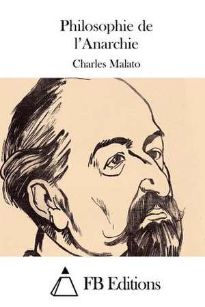 Philosophie de L'Anarchie de Charles Malato