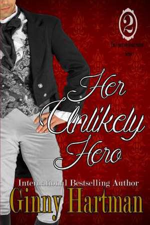 Her Unlikely Hero de Ginny Hartman