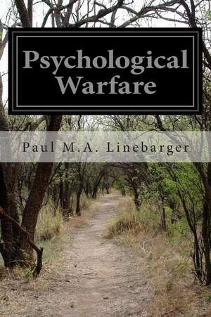 Psychological Warfare de Paul M. A. Linebarger