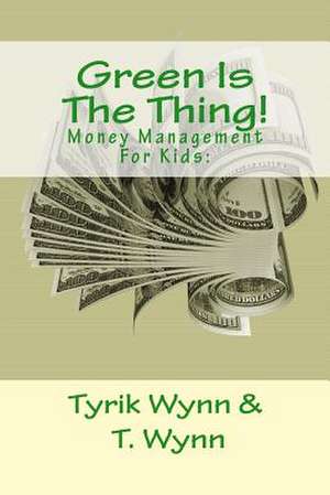 Green Is the Thing! de T. Wynn