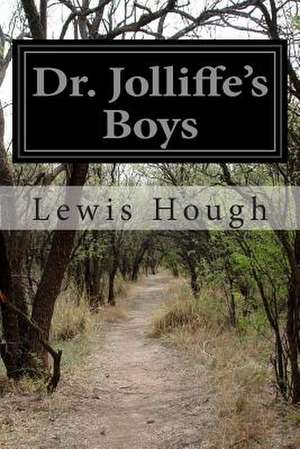 Dr. Jolliffe's Boys de Lewis Hough