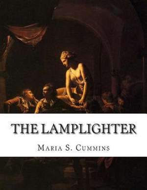 The Lamplighter de Maria S. Cummins