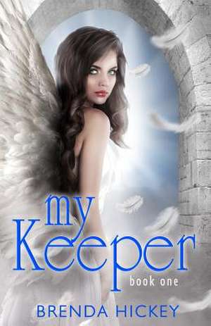 My Keeper de Brenda Hickey