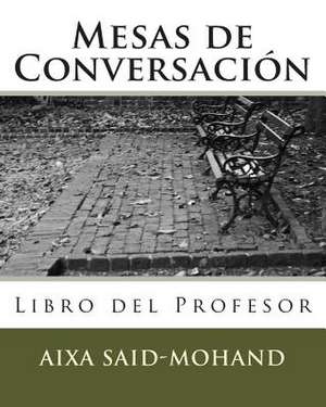 Mesas de Conversacion de Aixa Said-Mohand