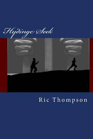 Hydinge Seek de Ric Thompson